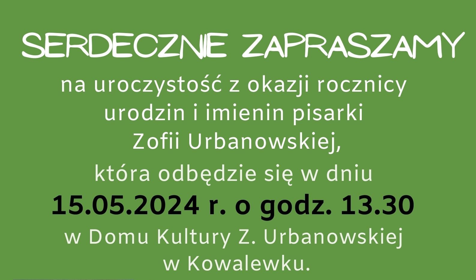 URODZINY I IMIENINY PISARKI ZOFII URBANOWSKIEJ W KOWALEWKU